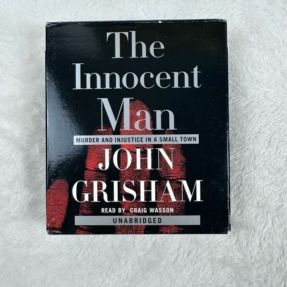 The Innocent Man :‎ Murder & Injustice in a Small Town by John Grisham Audiobook